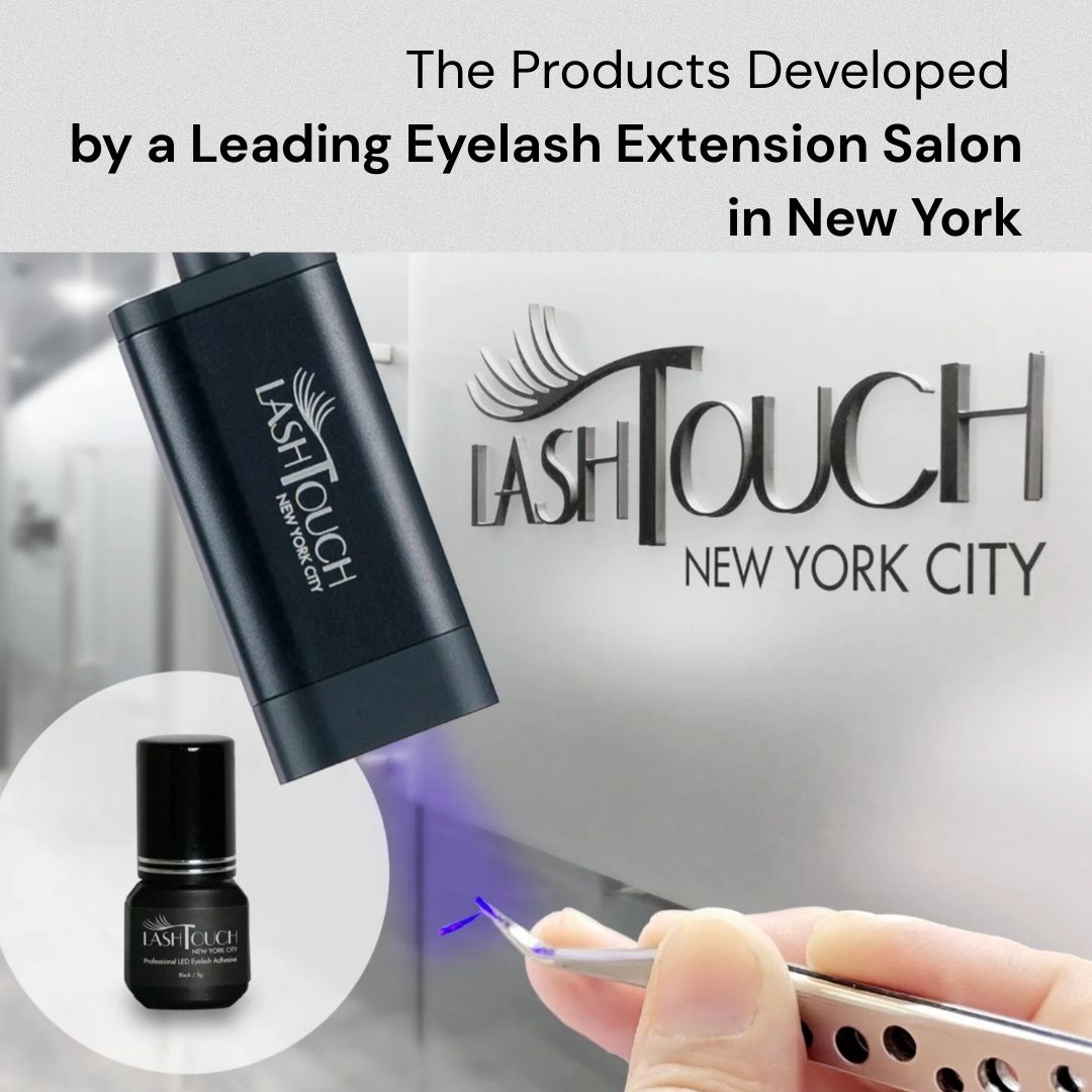 LASHTOUCH LED gel lash glue developed by a leading eyelash extension salon in New York City